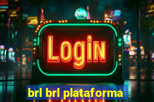 brl brl plataforma